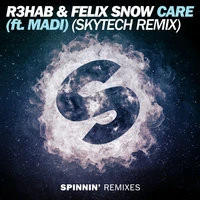 R3hab & Felix Snow ft. Madi - Care