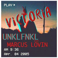 Unklfnkl feat. Marcus Lovin - Victoria (feat. Marcus Lovin)