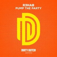 R3hab - Pump the Party