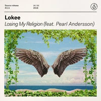 LOKEE feat. Pearl Andersson - Losing My Religion