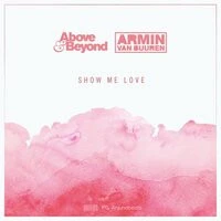 Above & Beyond, Armin van Buuren - Show Me Love