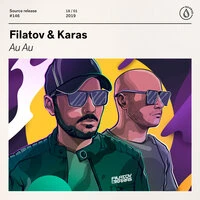 Filatov & Karas  -  Au Au