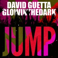 David Guetta, GLOWINTHEDARK - Jump