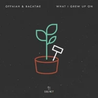 OFFAIAH, BACATME - What I Grew Up On