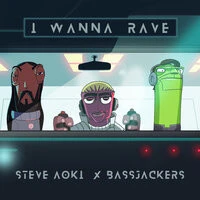 Steve Aoki, Bassjackers - I Wanna Rave