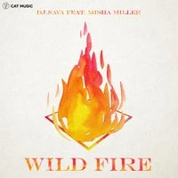 Dj Sava Feat. Misha Miller - Wild Fire