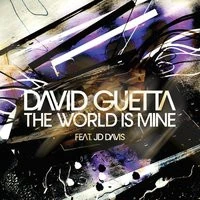 Joachim Garraud, JD Davis, David Guetta - The World Is Mine
