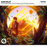 Sam Feldt - Post Malone (feat. RANI)