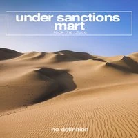 Under Sanctions, Mart - Rock The Place (Original Club Mix)