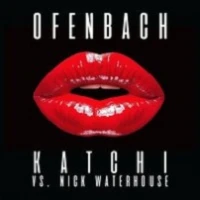 Ofenbach, Nick Waterhouse - Katchi