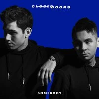 Closed Doors - Somebody