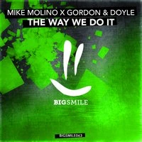 Mike Molino X Gordon - The Way We Do It