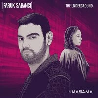 Faruk Sabanci feat. Mariama - The Underground