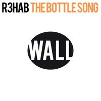 R3hab - The Bottle Song