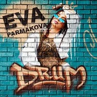 Eva Parmakova - Drum