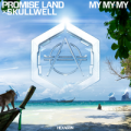Promise Land & Skullwell - My My My