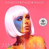 Kaskeiyp, Padé feat. Angie - Just Wanna