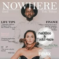 Eneli feat. Tobi Ibitoye - Nowhere (Nabboo X Todd Haze Remix)