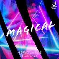 Newclaess feat. Anvy - Magical