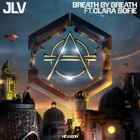 JLV feat. Clara Sofie - Breath By Breath