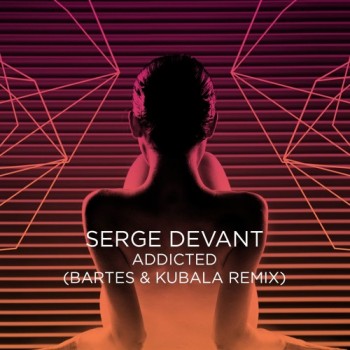 Serge Devant - Addicted