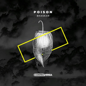 Bhaskar - Poison (Extended Mix)