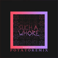 JVLA feat. Potato - Such a Whore (Remix)