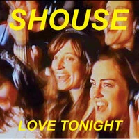 SHOUSE - Love Tonight (Den Maar & Helen & Boys & Two Are Remix)