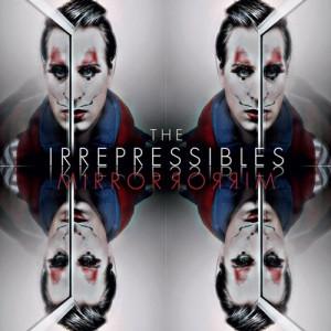 The Irrepressibles - In This Shirt