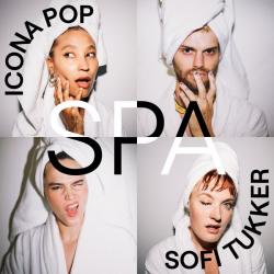 Icona Pop, Sofi Tukker - Spa