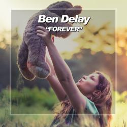 Ben Delay - Forever (Extended Mix)