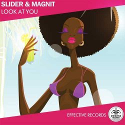 Slider & Magnit - Look At You (Radio Edit)