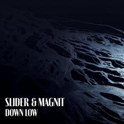 Slider, Magnit - Down Low