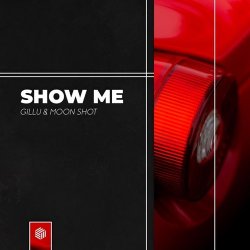 Gillu & Moon Shot - Show Me (Original Mix)