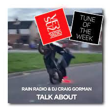 Rain Radio, DJ Craig Gorman - Talk About