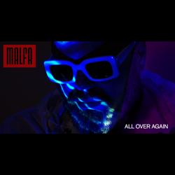 Malfa - All Over Again (Ayur Tsyrenov Remix)