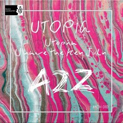 A2Z - Utopia (Original Mix)