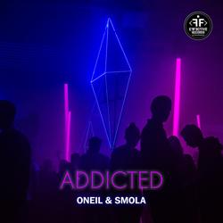 ONEIL, SMOLA - Addicted