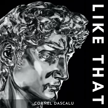 Cornel Dascalu - Like That