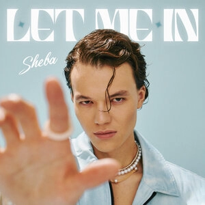 Sheba – Let Me In