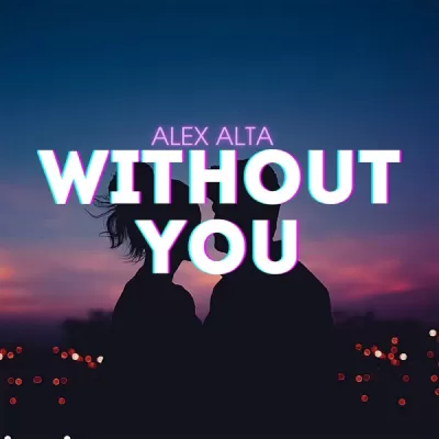 Alex Alta - Without You