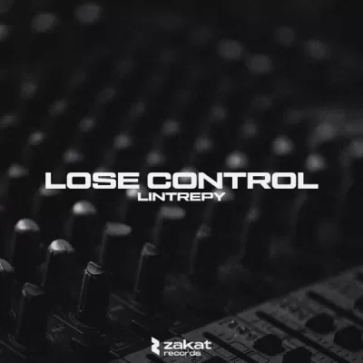 Lintrepy - Lose Control