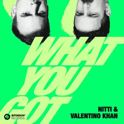 Nitti feat. Valentino Khan - What You Got