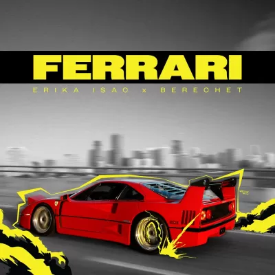 Erika Isac feat. Berechet - Ferrari