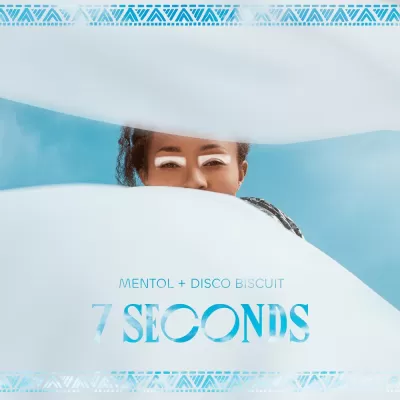 Mentol feat. Disco Biscuit - 7 Seconds