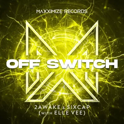 2Awake & Sixcap feat. Elle Vee - Off Switch