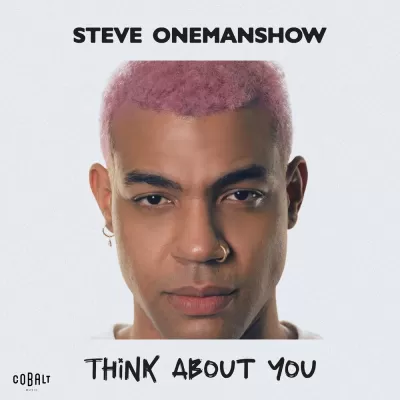 Steve Onemanshow - Think About You