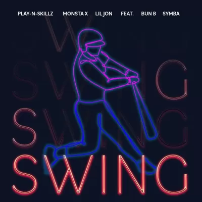 Play-n-Skillz feat. Monsta X & Lil Jon & Bun B & Symba - Swing