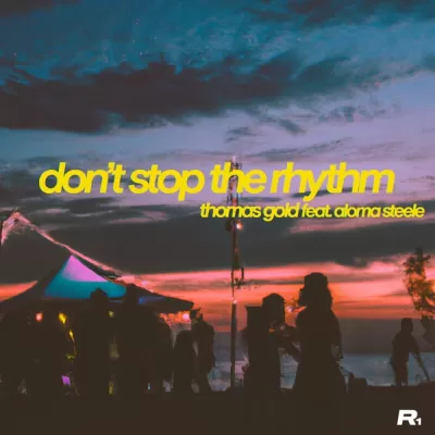 Thomas Gold feat. Aloma Steele - Don't Stop The Rhythm