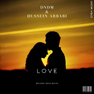 DNDM feat. Hussein Arbabi - Love